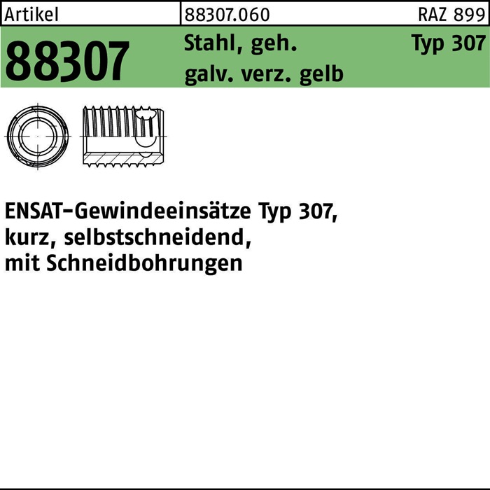 ENSAT Gewindeeinsatz R 88307 Typ 307 M 10 x 10 Stahl gehärtet galvanisch verzinkt gelb